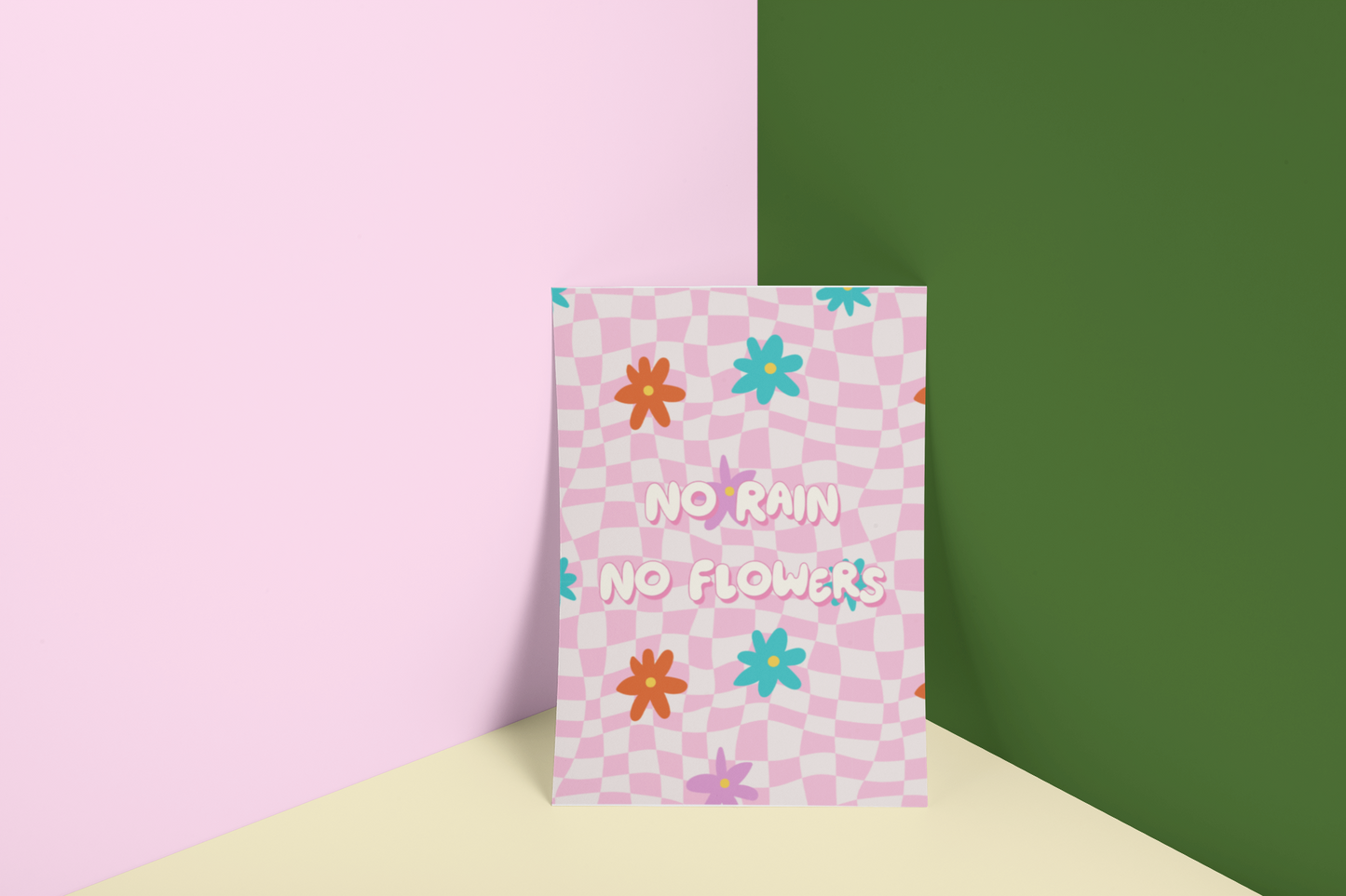 No rain, No flowers Print