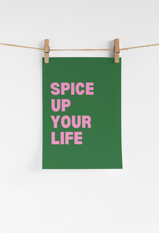 Spice up your life Print