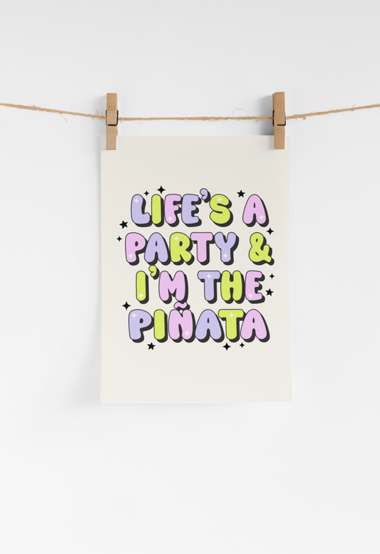 Lifes A Party Print